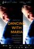 i video del film Dancing with Maria