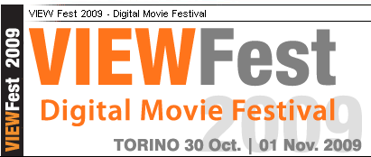 VIEW Fest 2009 - Festival del cinema digitale