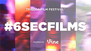 I filmati di Vine hanno una categoria tutta loro al Tribeca Film Festival