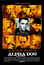Locandina del film Alpha Dog (US)