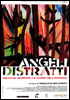 la scheda del film Angeli distratti