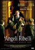 la scheda del film Angeli Ribelli