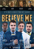 i video del film Believe Me