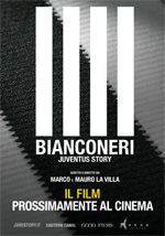 Bianconeri, Juventus Story - Il film