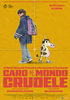 la scheda del film Caro mondo crudele