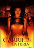 la scheda del film Carrie 2 - La furia