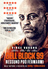 la scheda del film Cell Block 99 - Nessuno pu fermarmi