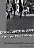 i video del film Disoccupato in affitto