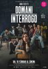 I video del film Domani interrogo