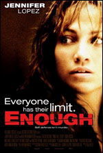 Locandina del film Enough