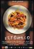 la scheda del film Estmago - Una storia gastronomica