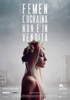 la scheda del film Femen - L'Ucraina non  in vendita