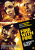 la scheda del film Fire with Fire