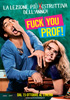 i video del film Fuck you, prof!