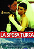 la scheda del film La sposa turca