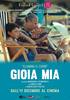 I video del film Gioia Mia