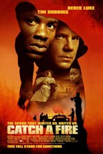 Locandina del film Catch a fire (US)