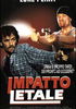 la scheda del film Impatto letale