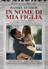 i video del film In nome di mia figlia