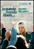 i video del film In questo mondo libero