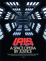 IRIS: A Space Opera by Justice