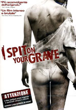 Locandina del film I Spit on Your Grave