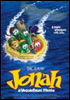 la scheda del film Jonah - A VeggieTales Movie