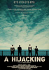 la scheda del film A Hijacking