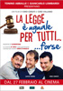 i video del film La legge  uguale per tutti... forse