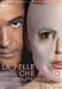 i video del film La pelle che abito