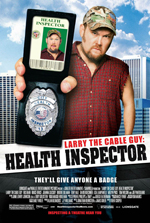 Locandina del film Larry the cable guy: health inspector (US)