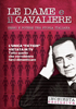 i video del film Le dame e il Cavaliere