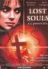 la scheda del film Lost Souls - La profezia