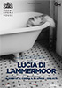 i video del film Lucia di Lammermoor - Royal Opera House