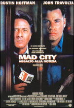 Locandina del film Mad City - Assalto alla notizia