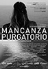 la scheda del film Mancanza-Purgatorio