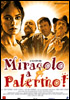 la scheda del film Miracolo a Palermo!