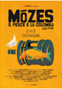 i video del film Mzes, il pesce e la colomba