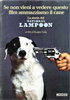 la scheda del film Se non vieni a vedere questo film ammazziamo il cane - The Story of the National Lampoon