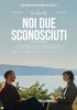 i video del film Noi due sconosciuti