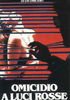 la scheda del film Omicidio a luci rosse
