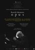 I video del film Ryuichi Sakamoto - Opus