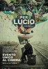 la scheda del film Per Lucio