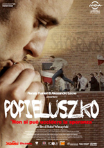 Locandina del film Popieluszko - Non si pu uccidere la speranza
