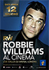 i video del film Robbie Williams - Al cinema