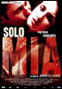 la scheda del film Solo mia