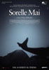 i video del film Sorelle mai