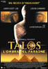 la scheda del film Talos - L'ombra del Faraone
