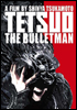 la scheda del film Tetsuo the Bullet Man