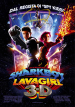 Locandina del film Le avventure di Sharkboy e Lavagirl in 3-D